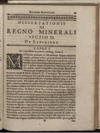 Sectio II. De Lapidibus. Caput I. De Lapidibus in genere, eorumq[ue] Natura.