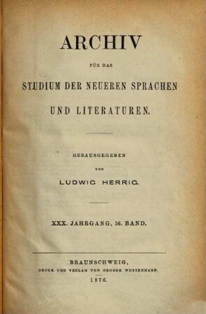 Archiv für das Studium der neueren Sprachen und Literaturen. 56 = Jg. 30. 1876