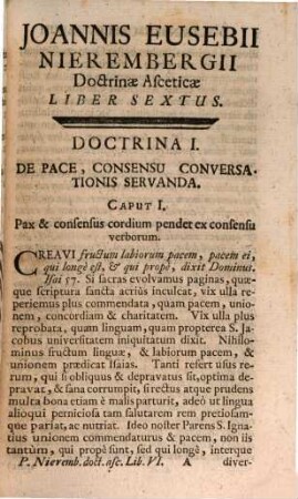 R. P. Joannis Eusebii Nierembergii E Societate Jesu Doctrinae Asceticae Sive Spiritualium Institutionum Pandectae : Omnium Usui Praecipue Religiosorum Accomodatae, 6