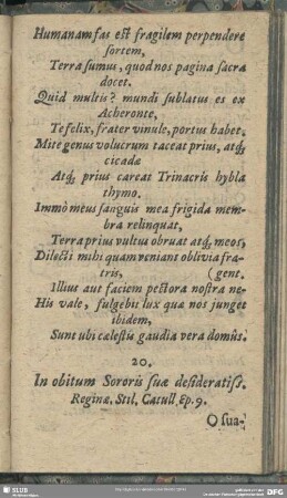 20. In obitum Sororis suae desideratiss, Reginae Stil. Catull. Ep. 9