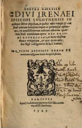 Divi Irenaei episcopi Lugdunensis Contra haereses opus