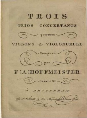 Trois trios concertantes pour deux violons & violoncelle : oeuvre XI