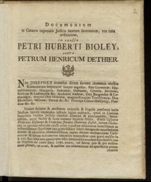 Documentum in Cameræ imperialis Judicio latorum decretorum, vna cum ordinatione, in caussa Petri Huberti Bioley, contra Petrum Henricum Dethier