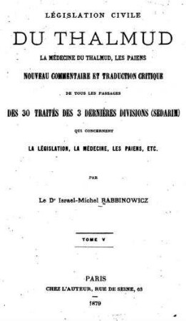 La médecine du Thalmud, les pa͏̈iens / nouveau comm. et trad. critique par Israel-Michel Rabbinowicz