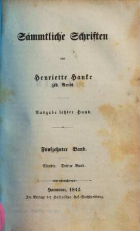 Sämmtliche Schriften : von Henriette Hanke. 15, Claudie ; 3