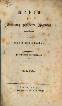 Reden der Erbauung gebildeter Israeliten gewidmet : erste Folge