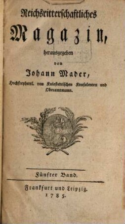 Reichsritterschaftliches Magazin. 5. 1785
