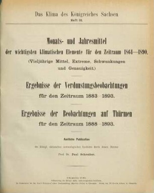 Das Klima des Königreiches Sachsen : amtliche Publikation der Königl. Sächsischen Landeswetterwarte in Dresden. 3. 1895