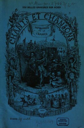 Chants et chansons populaires de la France : 339 belles Gravures sur Acier. 2. 113 Bl. gez.