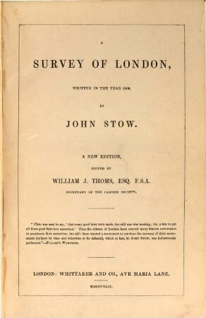 A Survey of London, witten in the year 1598 by John Stow