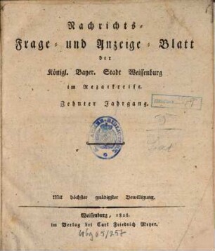 Wöchentliches Nachrichts-, Frage- und Anzeige-Blatt der Königlich Bayerischen Stadt Weissenburg in Mittelfranken. 10. 1828