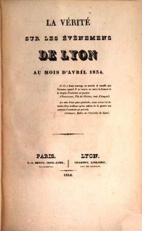 La vérité sur les événemens de Lyon au mois dávril 1834