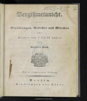 Vergissmeinnicht : Erzählungen, Gedichte und Märchen für Mädchen von 7 bis 11 Jahren