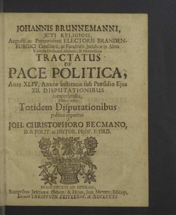 Johannis Brunnemanni ... Tractatus De Pace Politica