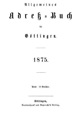1875: Allgemeines Adressbuch für Göttingen