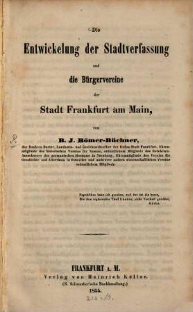Die Entwickelung der Stadtverfassung und die Bürgervereine der Stadt Frankfurt am Main