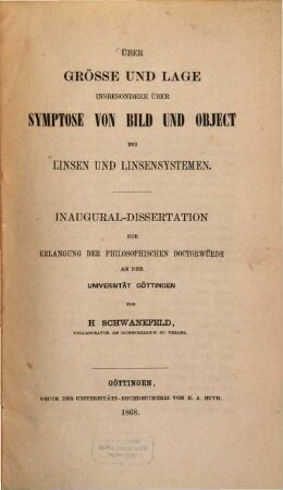 Über Grösse und Lage insbesondere über Symptose von Bild und Object bei Linsen und Linsensystemen : Inaug. Diss.