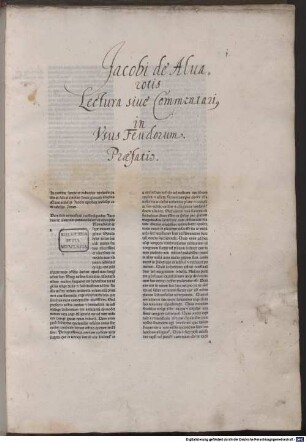 Opus super feudis : Mit Widmungsvorrede des Autors an die Universität Padua. Mit Rede von Matthaeus de Corbinellis, 15.11.1439, und Brief an den Autor, 21.11. 1439 von Montorius Mascarellus; Consilia in materia feudali