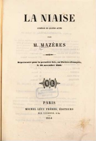 La niaise : Comédie en 4 actes