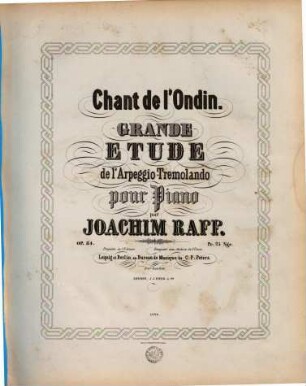 Chant de l'Ondin : grande étude de l'Arpeggio-Tremolando ; pour piano ; op. 84