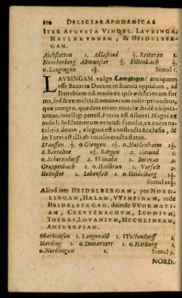 Aliud iter Heidelbergam, per Nordlingam, Halam, Wimfinam, inde Heidelbergam, deinde Wormatiam, Creutznachum, Leodium, Thenas, Louanium, Mechlineam, Antwerpiam