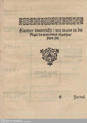 kurtzer unterricht / wie mans in die Regel / da man etwas abgesehen / setzen soll.