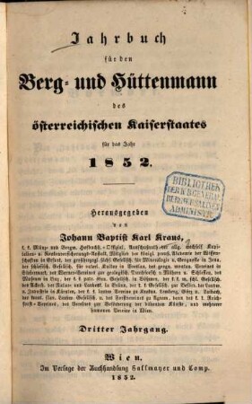 Jahrbuch für den Berg- und Hüttenmann des Österreichischen Kaiserstaates : für das Jahr ..., 3. 1852