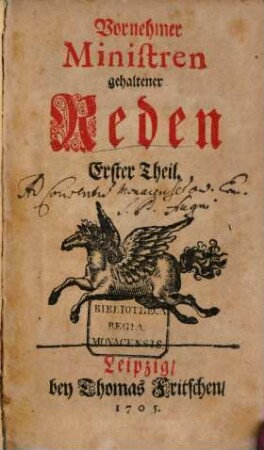 Vornehmer Ministren gehaltener Reden ... Theil, 1