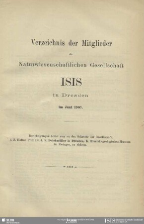 Verzeichnis der Mitglieder der Naturwissenschaftlichen Gesellschaft ISIS in Dresden im Juni 1907