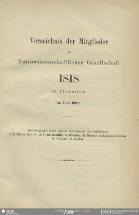 Verzeichnis der Mitglieder der Naturwissenschaftlichen Gesellschaft ISIS in Dresden im Juni 1907