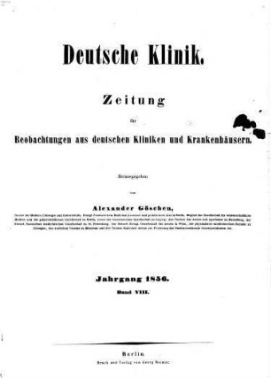 Deutsche Klinik : Zeitung für Beobachtungen aus deutschen Kliniken und Krankenhäusern. 8. 1856