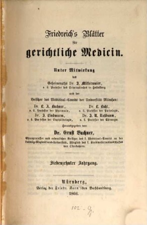 Friedreich's Blätter für gerichtliche Medicin und Sanitätspolizei : für Ärzte u. Juristen. 17. 1866