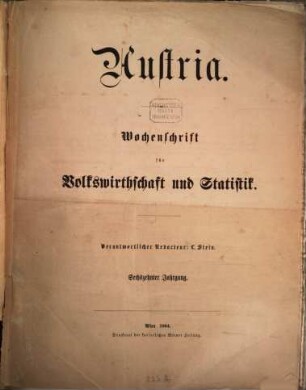 Austria : Archiv für Gesetzgebung und Statistik auf den Gebieten der Gewerbe, des Handels und der Schiffahrt, 16. 1864