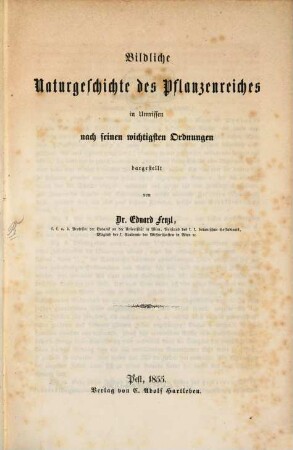 Bildliche Naturgeschichte des Pflanzenreiches in Umrissen nach seinen wichtigsten Ordnungen