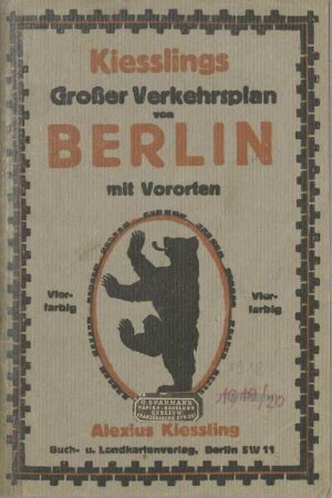 Kiessling's grosser Verkehrs-Plan von Berlin mit Vororten und vollständiger Stadt- und Ringbahn