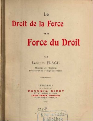 Le Droit de la force et la force du droit
