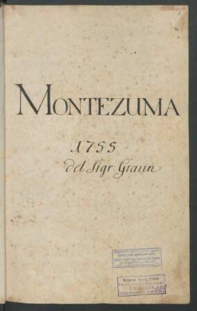 Montezuma; V (7), Coro, orch; GraunWV B:I:29