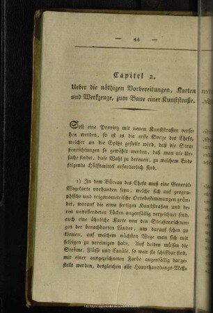 Capitel 2. Ueber die nöthigen Vorbereitungen, Karten und Werkzeuge, zum Baue einer Kunststraße.