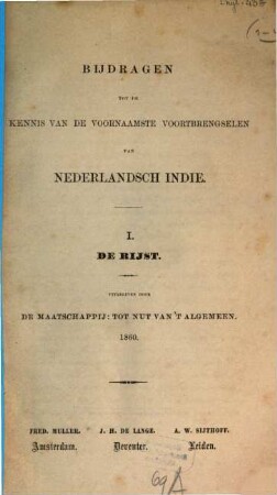 Bijdragen tot de Kennis van de voornaamste voortbrengselen van Nederlandsch Indië, 1. 1860