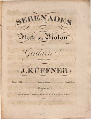 Serenades pour flûte ou violon et guitarre : oeuv. 158