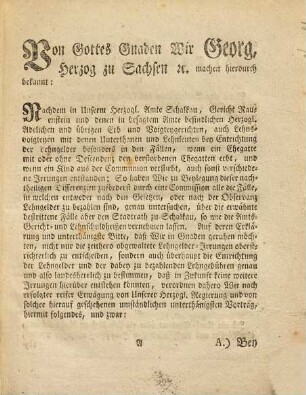 Herzogl. Sachsen-Coburg-Meiningische Verordnung, wie es bey allen vorkommenden Lehnfällen mit Entrichtung des Lehngeldes und der Lehngebühren in dem Herzogl. Amte und der Stadt Schalkau ingleichen in den Gerichten Rauenstein und den anderen in dem Amte Schalkau befindlichen Gerichten gehalten werden soll