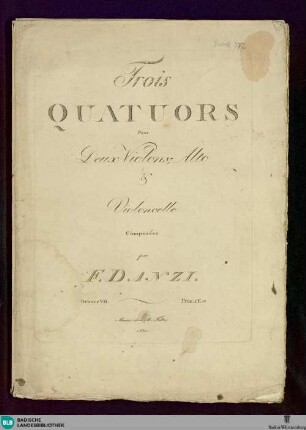 Trois quatuors pour deux violons, alto & violoncelle : oeuvre VII