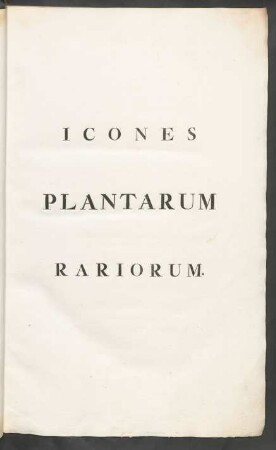 T. 1: Icones Plantarum Rariorum