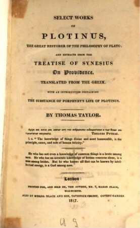 Select works of Plotinus, ... : and extracts from the treatise of Synesius On Providence ; Translated from the greek ; with an introduction containing the substance of Porphyry's life of Plotinus