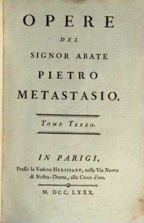 Opere Del Signor Abate Pietro Metastasio, Tomo Terzo