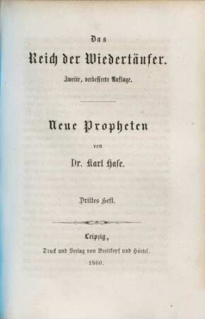 Neue Propheten : 3 histor.-polit. Kirchenbilder, 3. Das Reich der Wiedertäufer