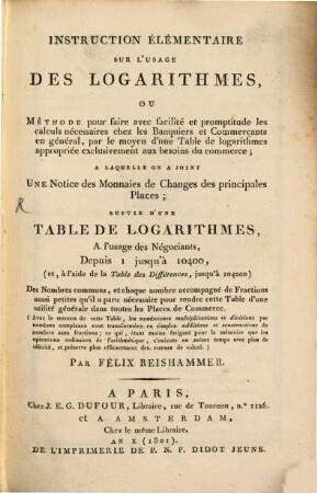 Instruction élémentaire sur l'usage des Logarithmes ...