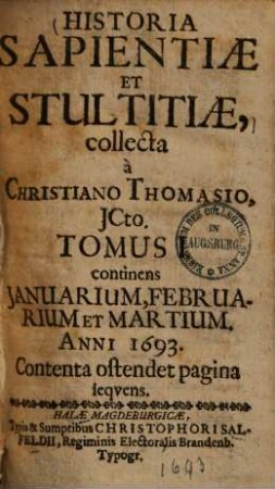 Historia Sapientiae Et Stultitiae. 1, Continens Januarium, Februarium Et Martium. Anni 1693