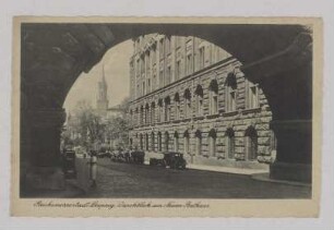 Reichsmessestadt Leipzig, Durchblick am Neuen Rathaus