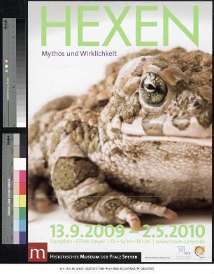 Originaltitel: Hexen Mythos und Wirklichkeit 13.9.2009 - 2.5.2010 Historisches Museum der Pfalz Speyer